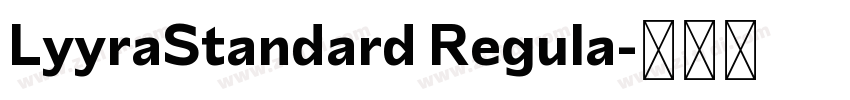 LyyraStandard Regula字体转换